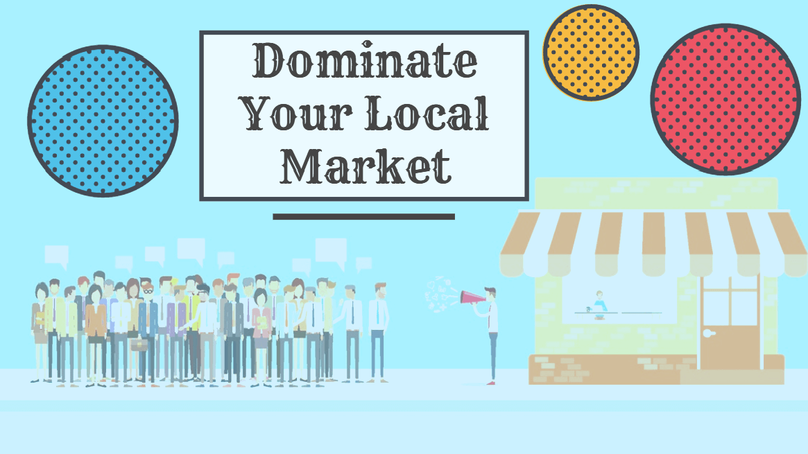 How Small Business Can Dominate Local Market?