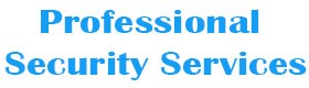 Professional Security Services, Security Guard Company San Jose CA