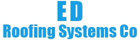 E D Roofing Systems Co