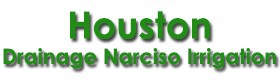 Houston Drainage Narciso Irrigation